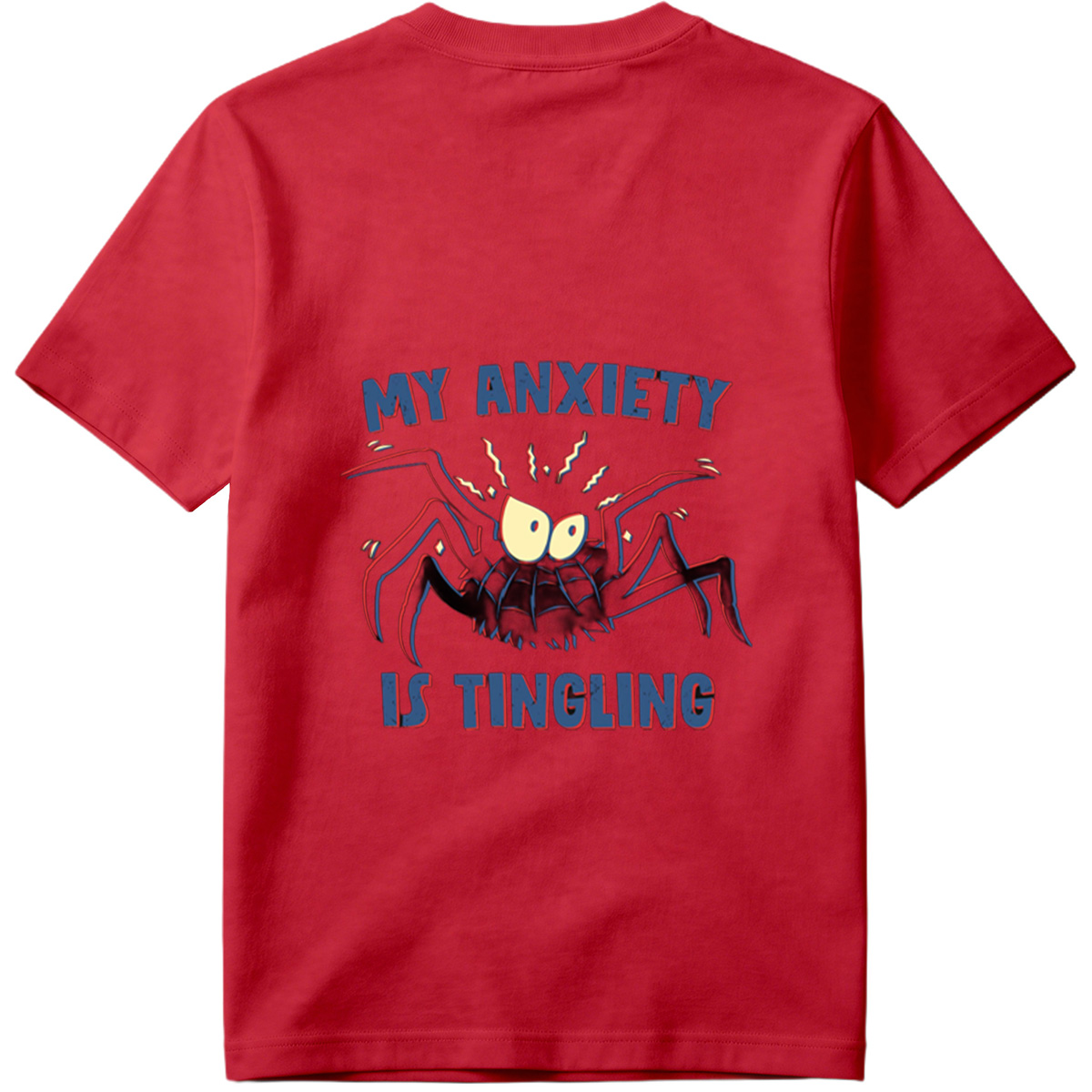 My Anxiety Is Tingling - Spider Design - Tee