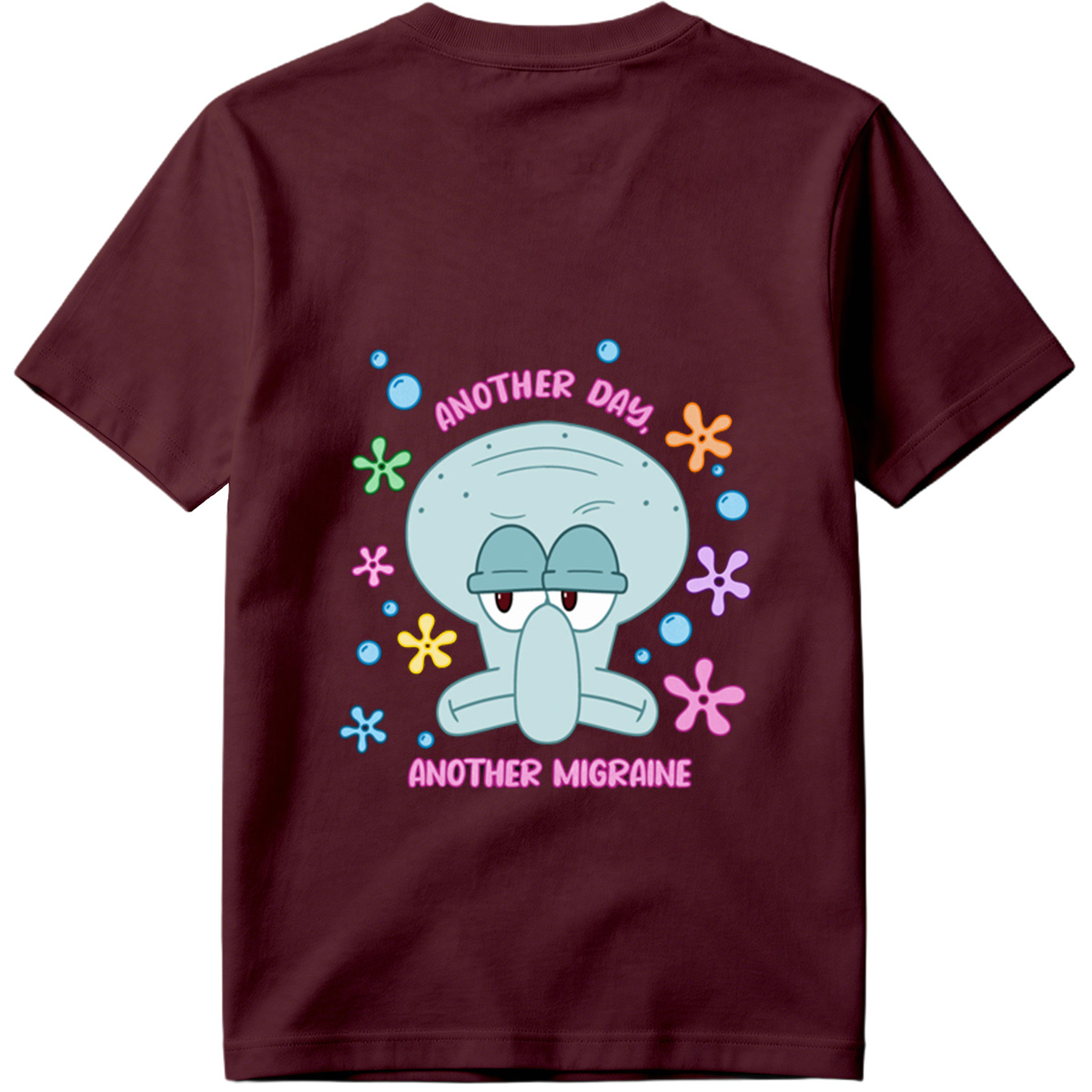Squidward Another Day Another Migraine - Tee