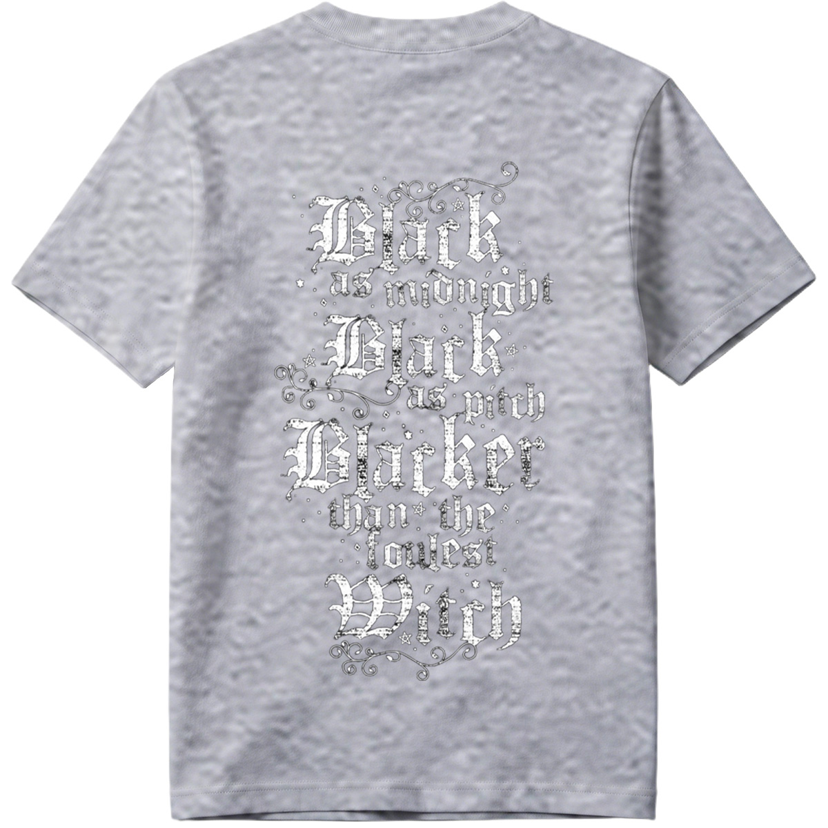 Black as Midnight, Black as Pitch, Blacker than the Fouldest Witch - Tee