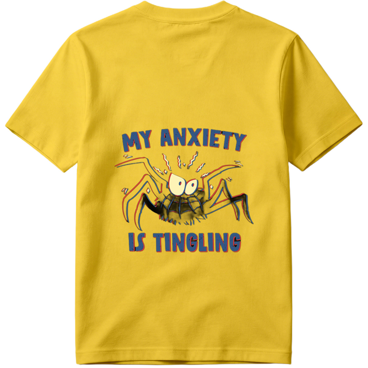 My Anxiety Is Tingling - Spider Design - Tee