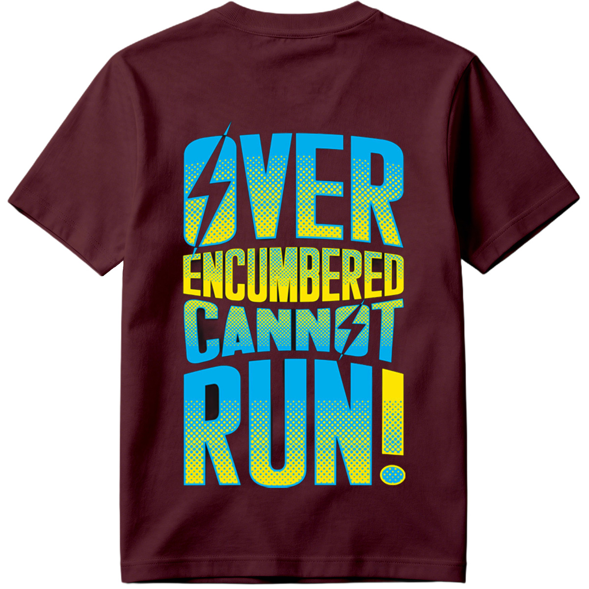 Over Encumbered Cannot Run! - Tee