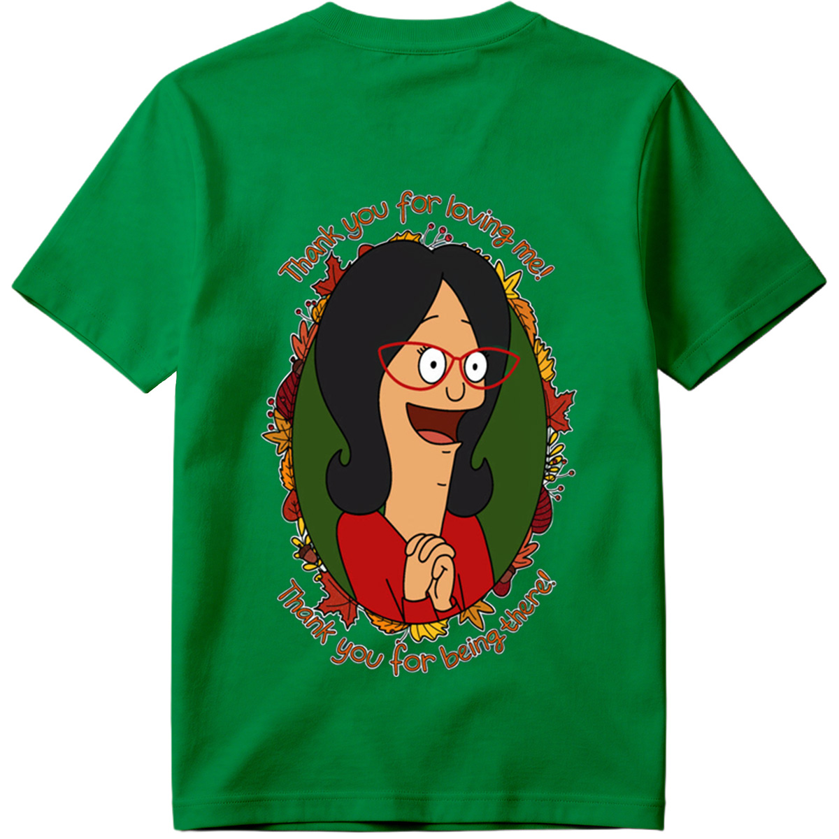 Thank You for Loving Me - Tina Belcher - Tee
