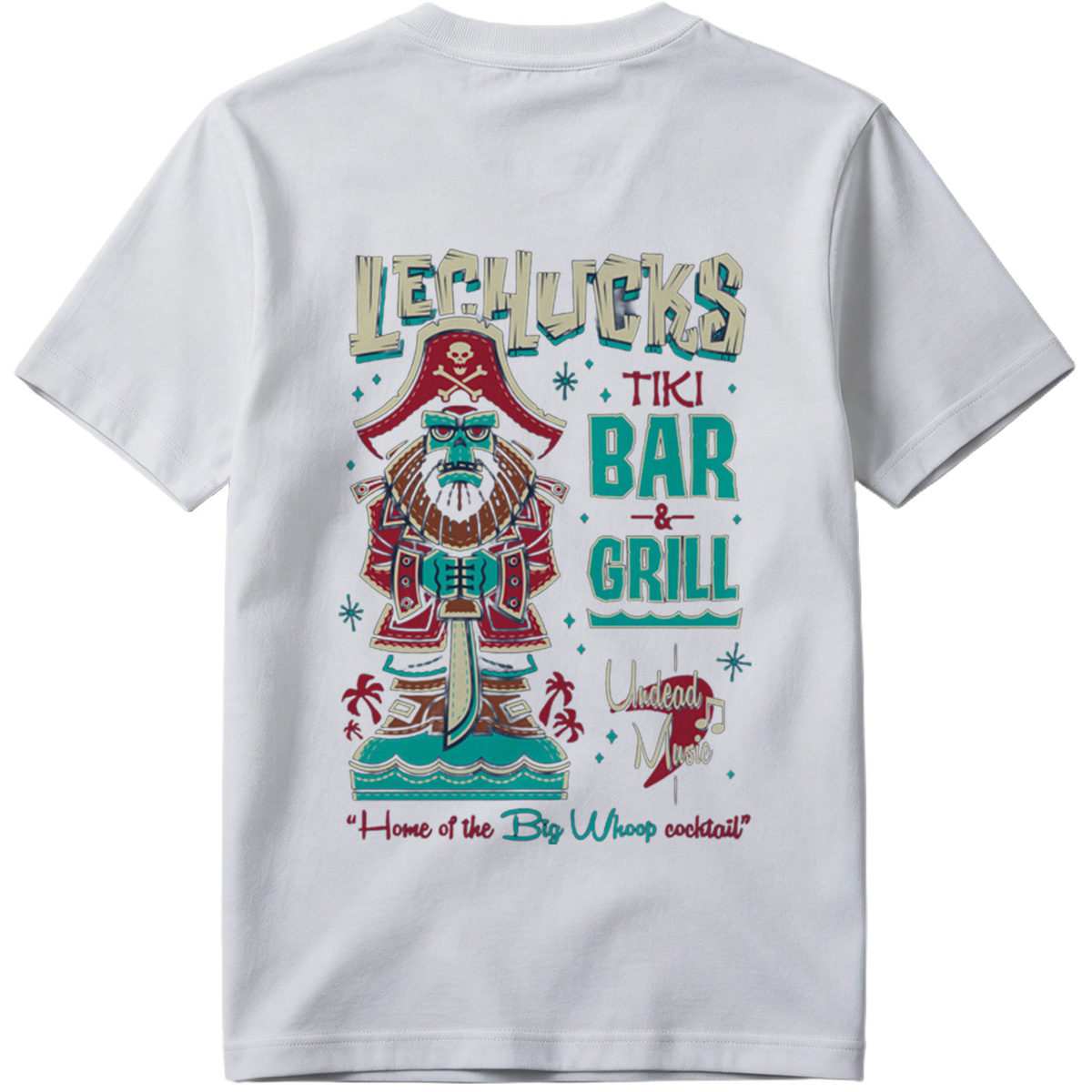 LeChuck's Tiki Bar & Grill: Home of the Big Whoop Cocktail - Tee