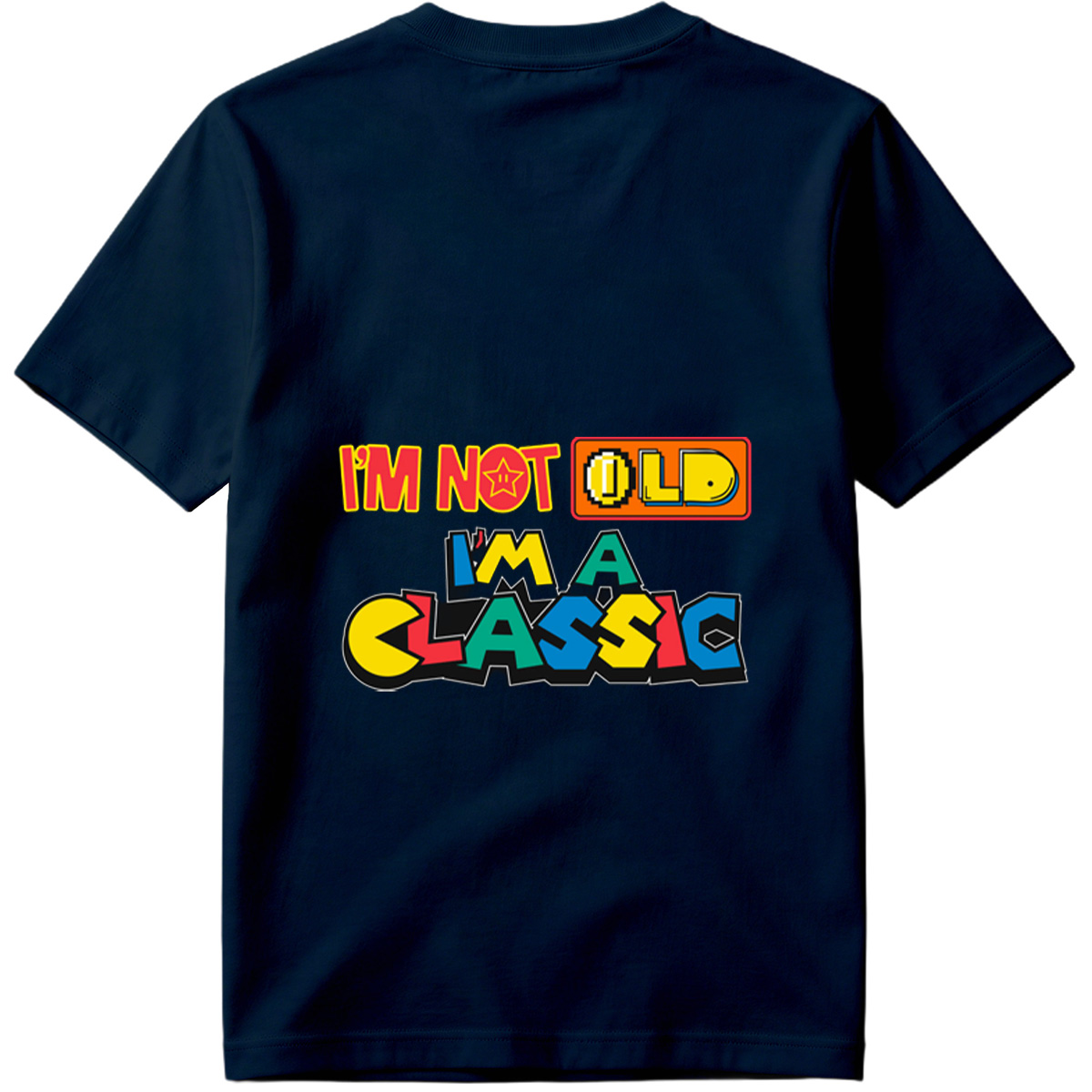 I'm Not Old, I'm a Classic - Retro Gaming Style Design - Tee