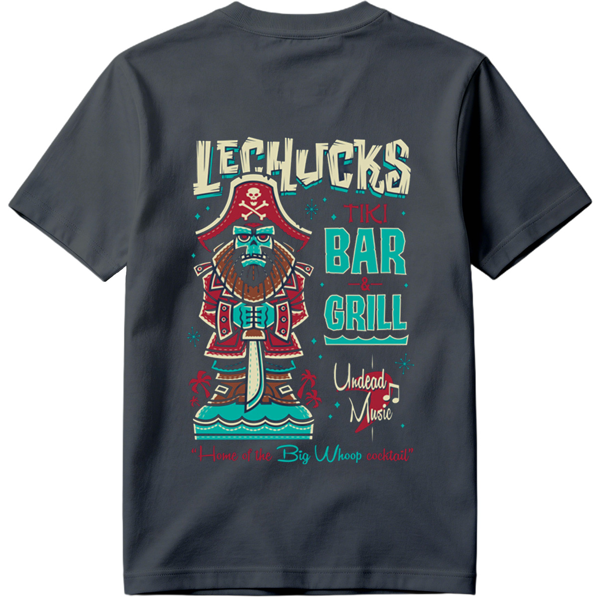 LeChuck's Tiki Bar & Grill: Home of the Big Whoop Cocktail - Tee