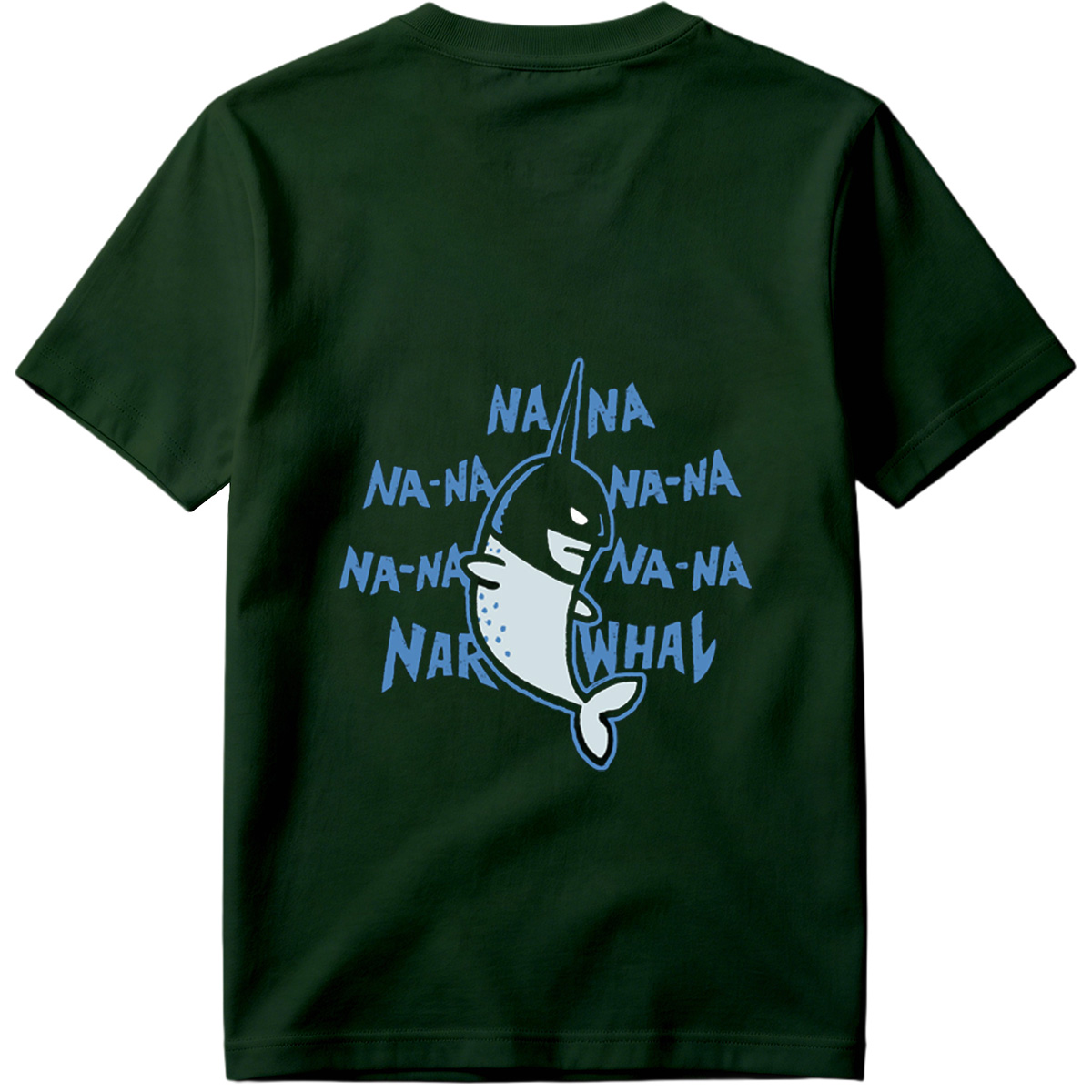 Na-Na-Na-Na-Narwhal - Tee