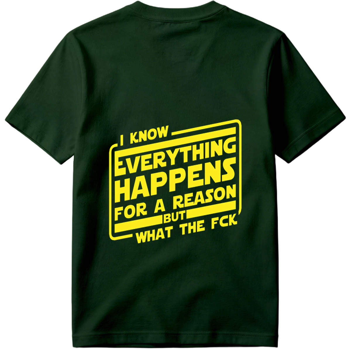 I Know Everything Happens for a Reason But What the Fck - Tee