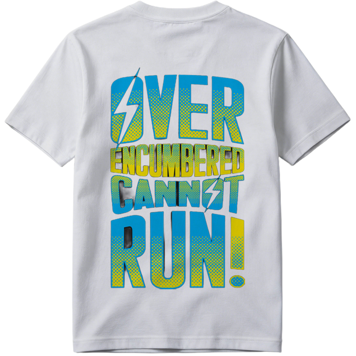 Over Encumbered Cannot Run! - Tee