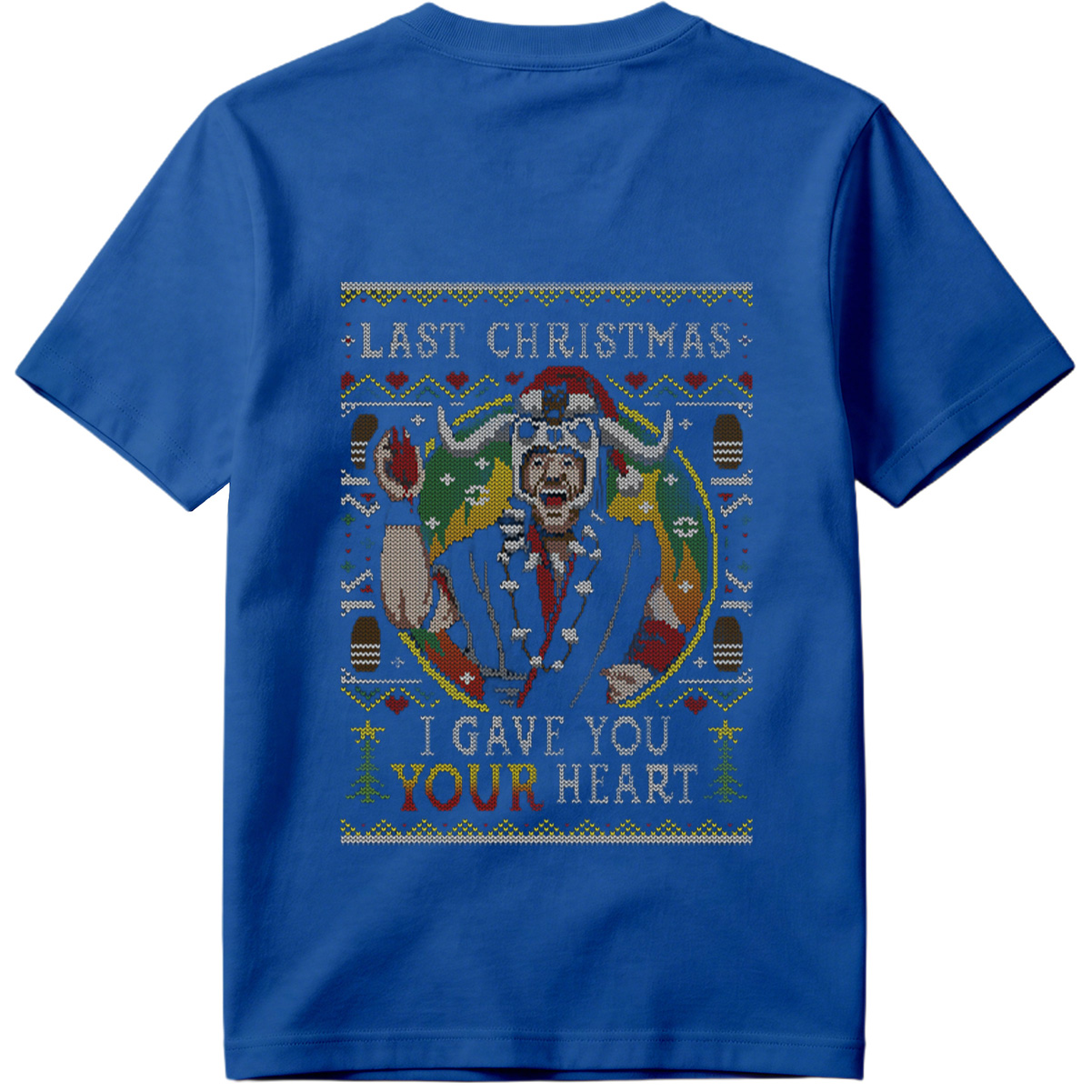 Last Christmas: I Gave You Your Heart - Grinch Ugly Sweater Design - Tee
