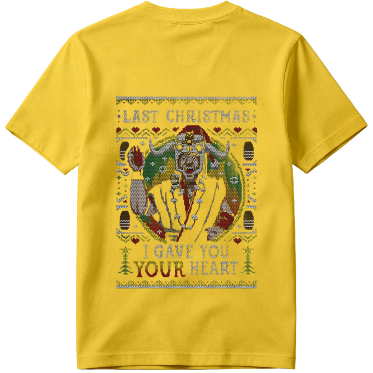 Last Christmas: I Gave You Your Heart - Grinch Ugly Sweater Design - Tee