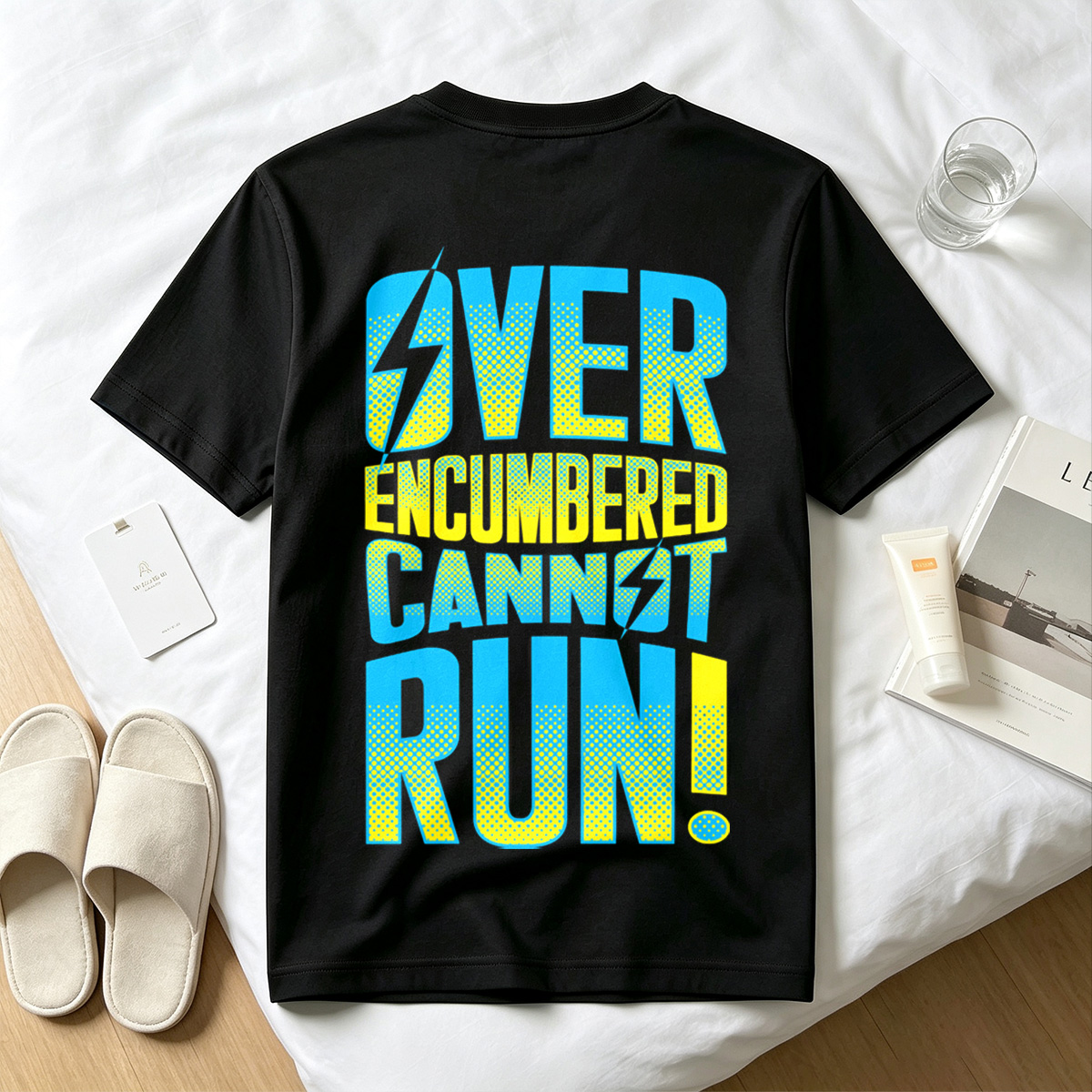 Over Encumbered Cannot Run! - Tee
