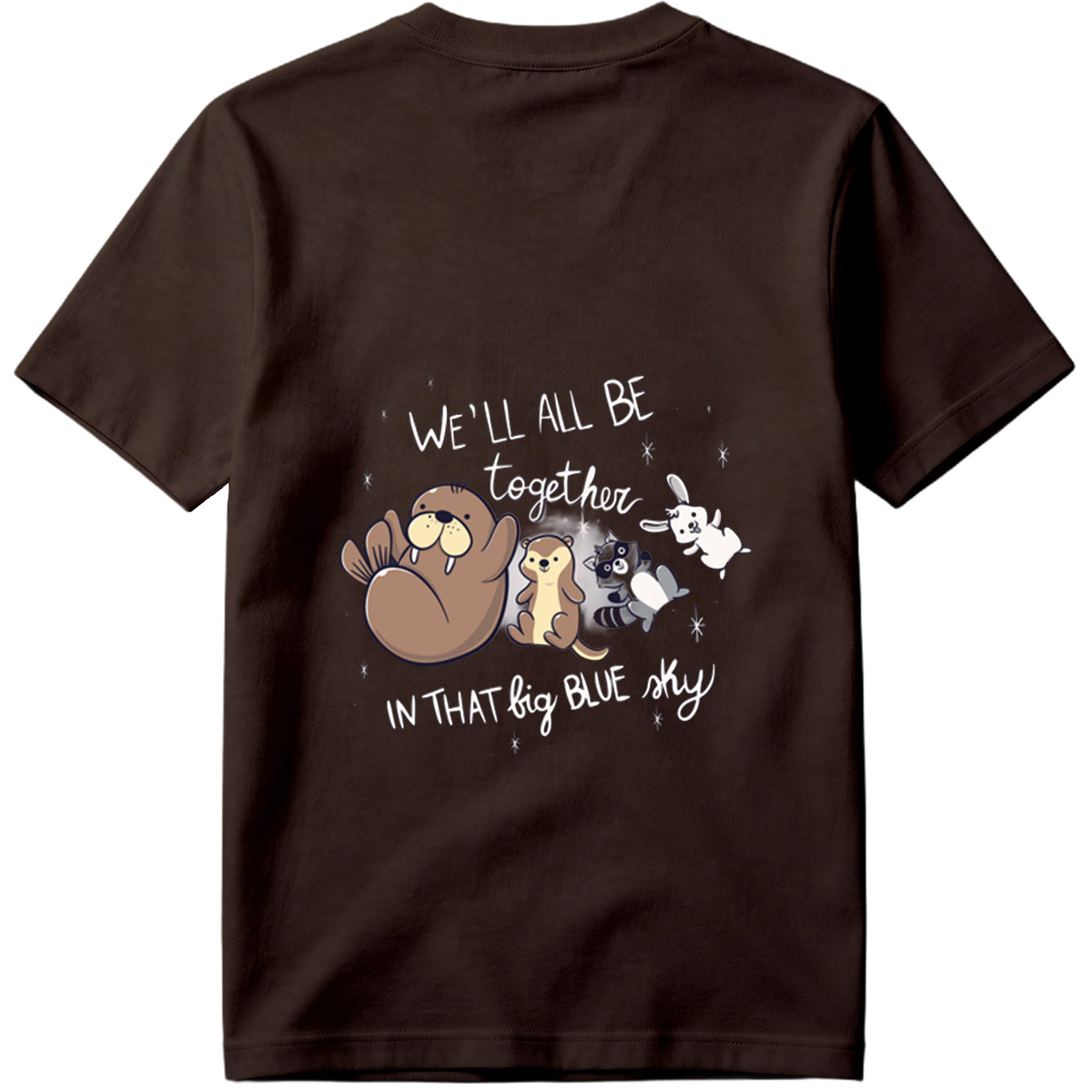We'll All Be Together in That Big Blue Sky - Otter, Raccoon, Rabbit, and Squirrel - Tee