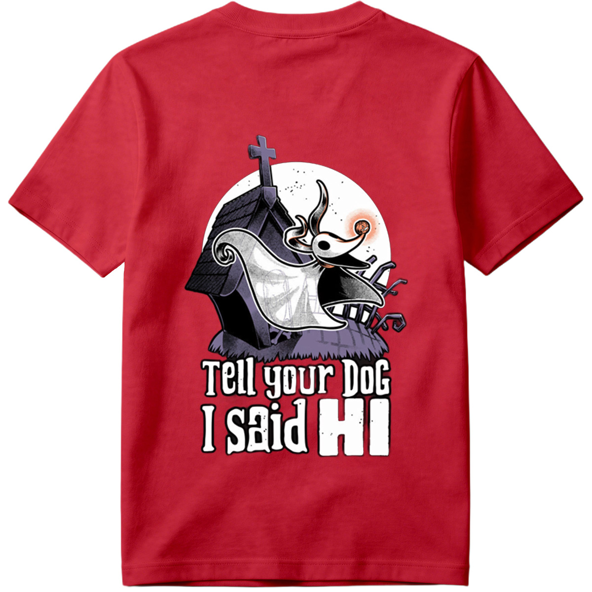 The Nightmare Before Christmas Jack Skellington Tell Your Dog I Said Hi - Tee