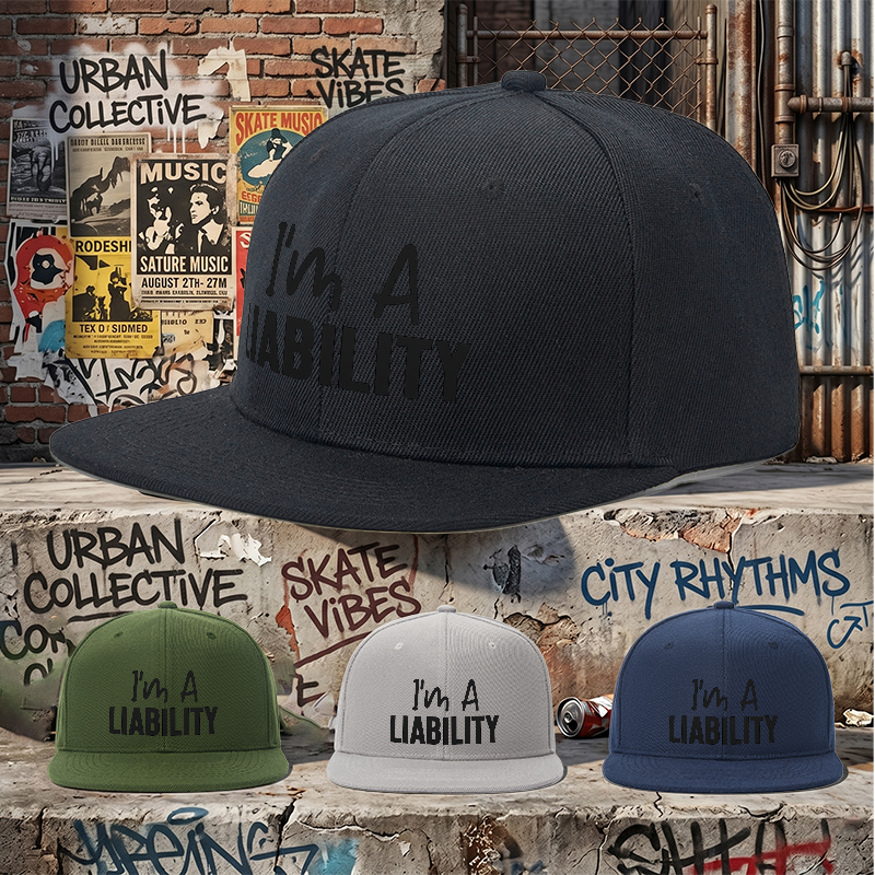 Flat Brim Baseball Cap I'm A LIABILITY Print Streetwear Underground Skate Style for Basketball Court Skate Park Urban Lifestyle Skaters Rappers Streetwear Enthusiasts