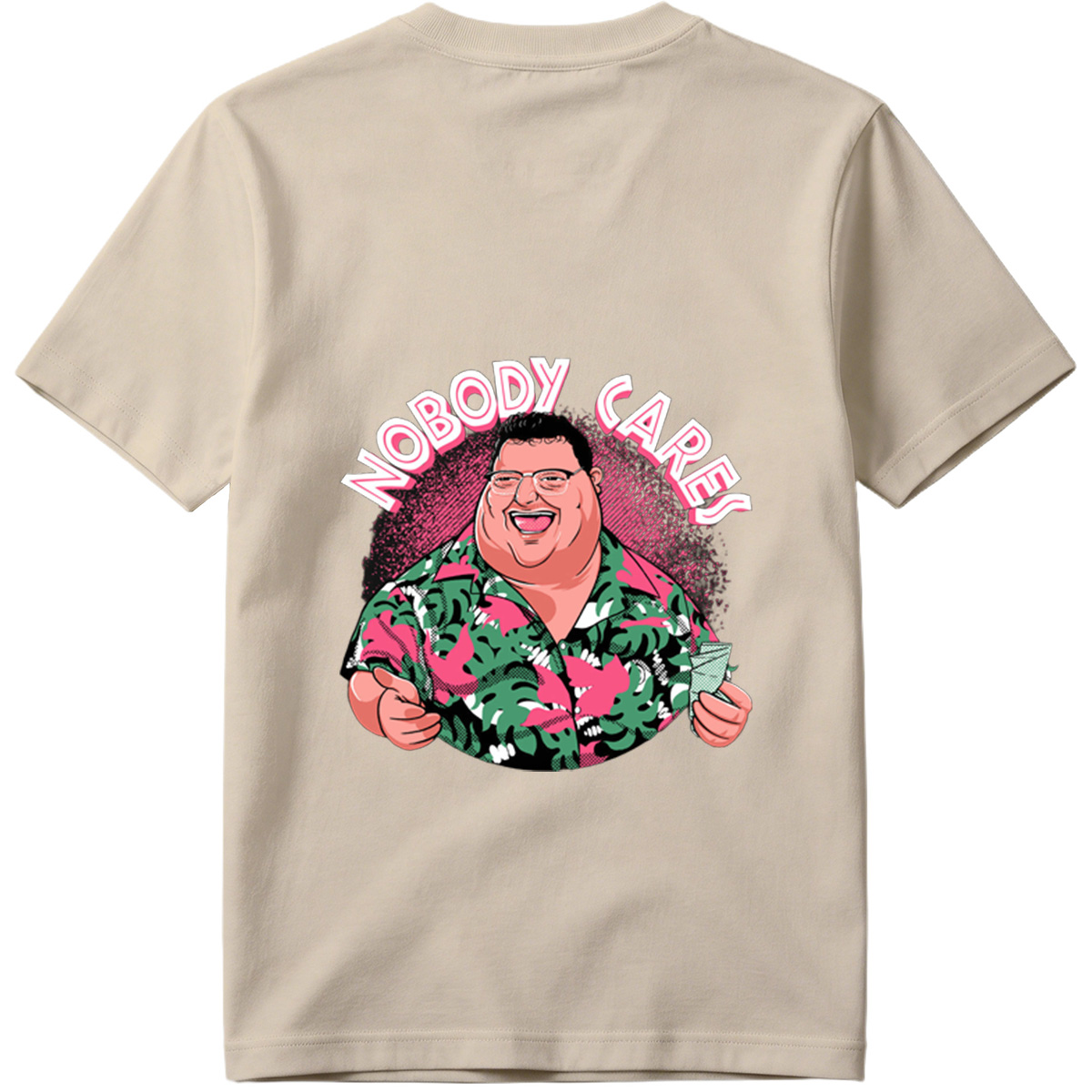 Nobody Cares - Fat Man in Hawaiian Shirt - Tee