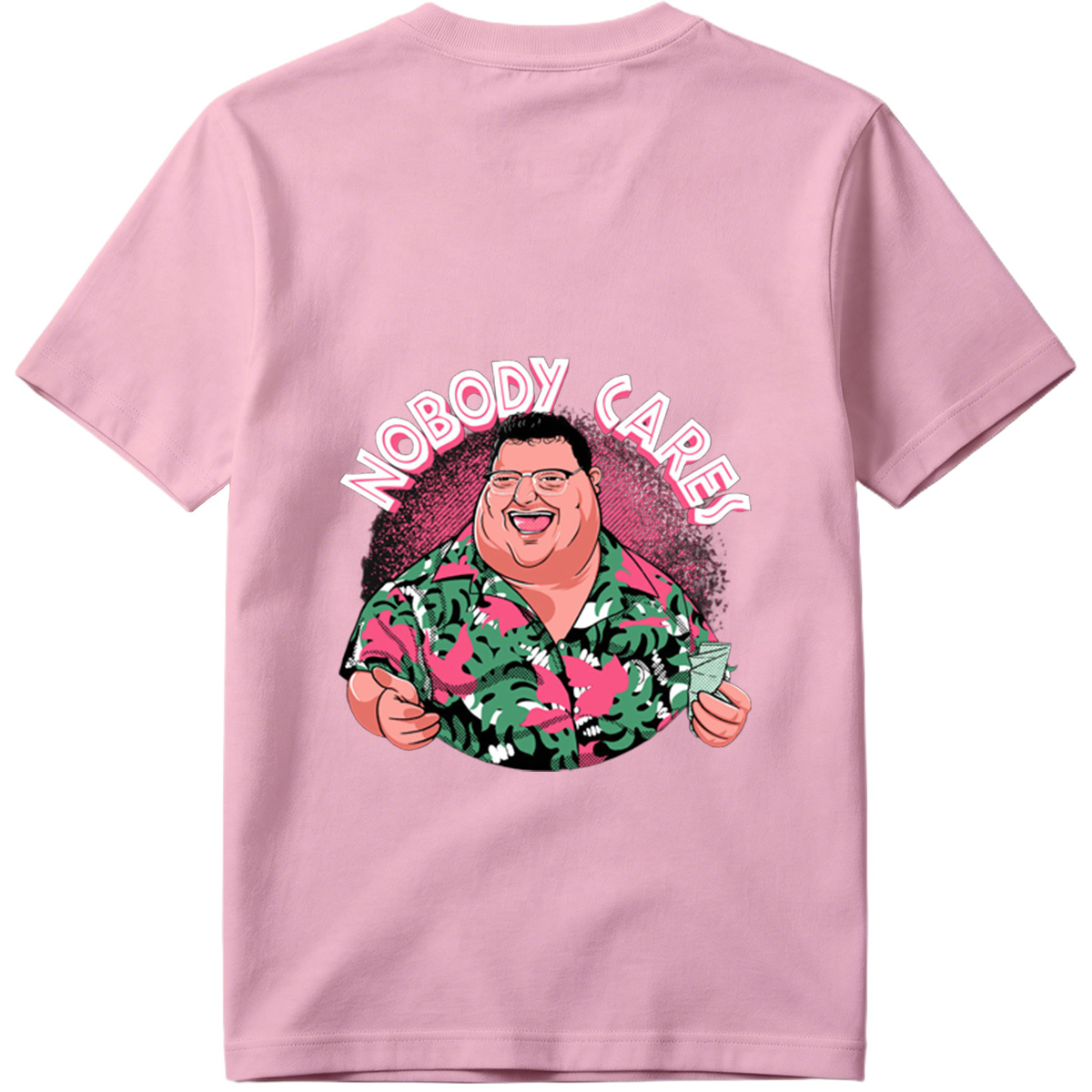 Nobody Cares - Fat Man in Hawaiian Shirt - Tee