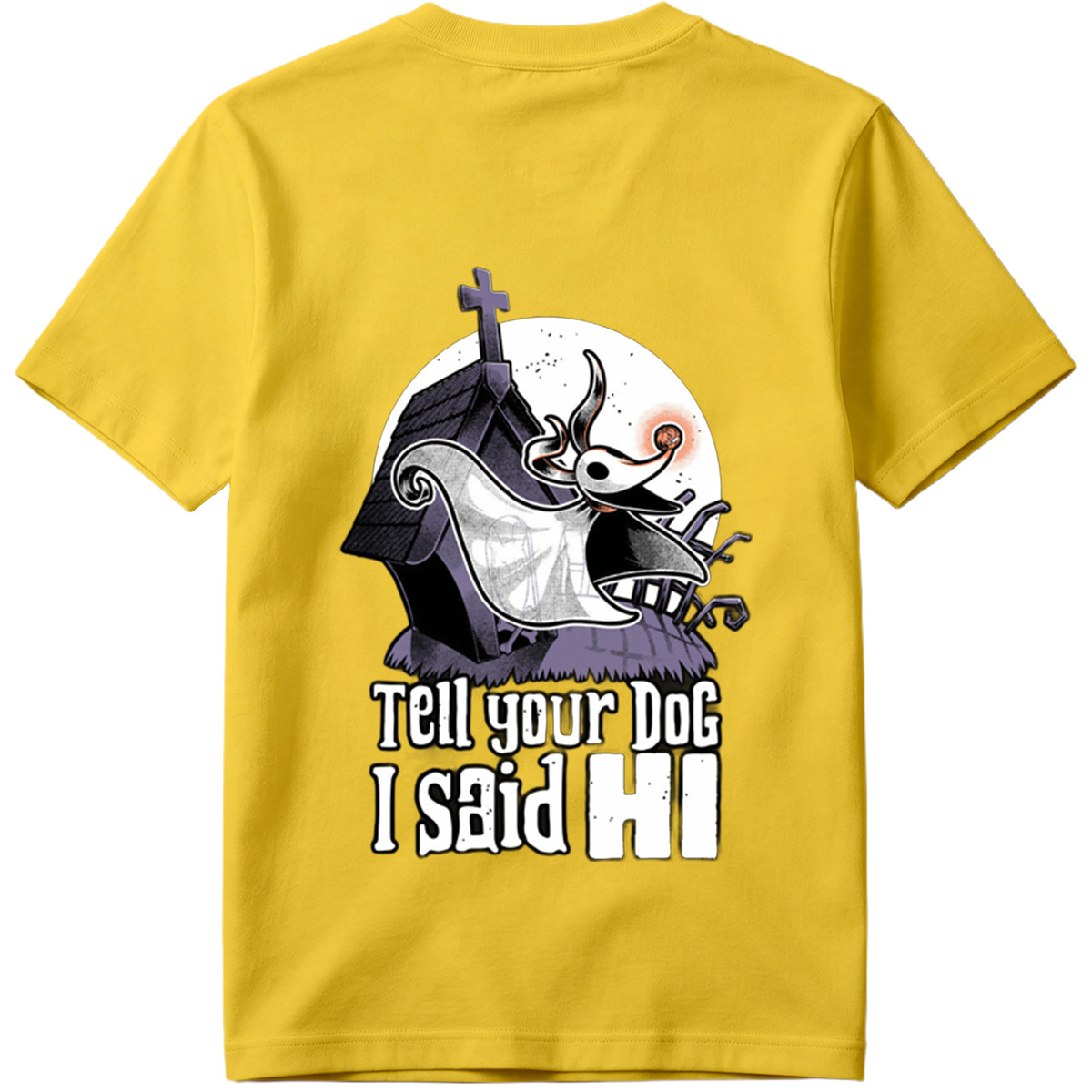 The Nightmare Before Christmas Jack Skellington Tell Your Dog I Said Hi - Tee