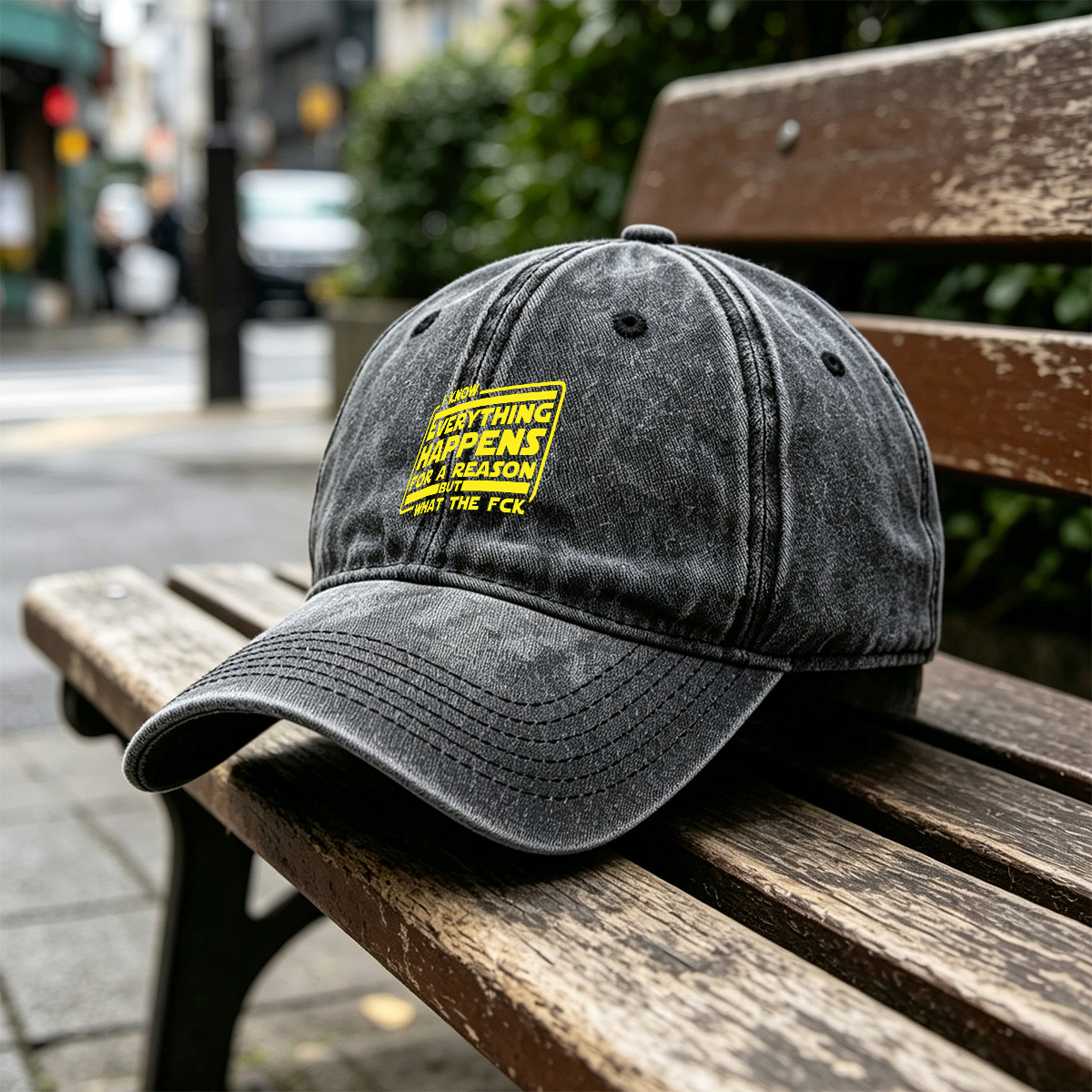 I Know Everything Happens for a Reason But What the Fck - Washed Denim - Baseball Cap
