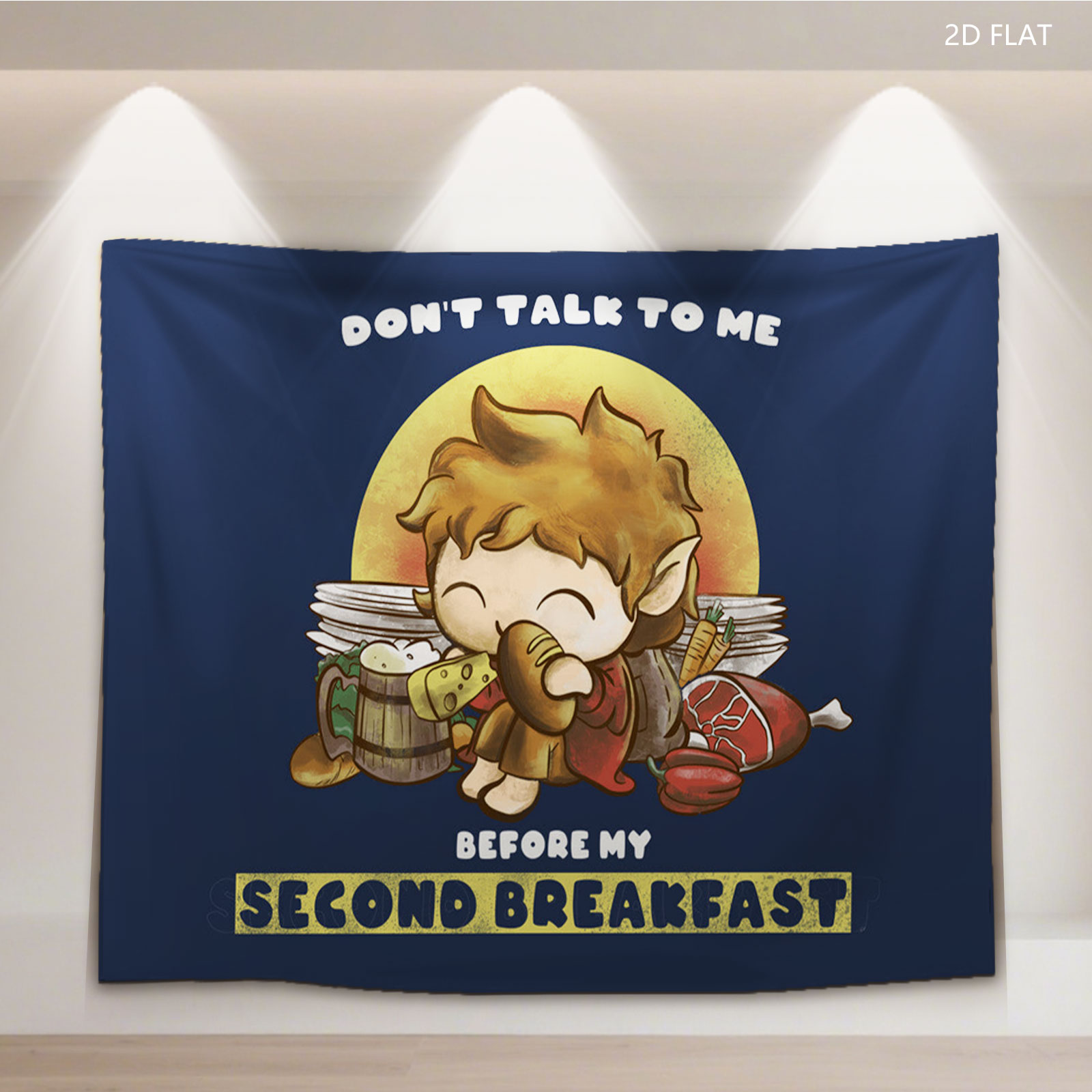 Don't Talk to Me Before My Second Breakfast - Hobbit Fan Art - Tapestry