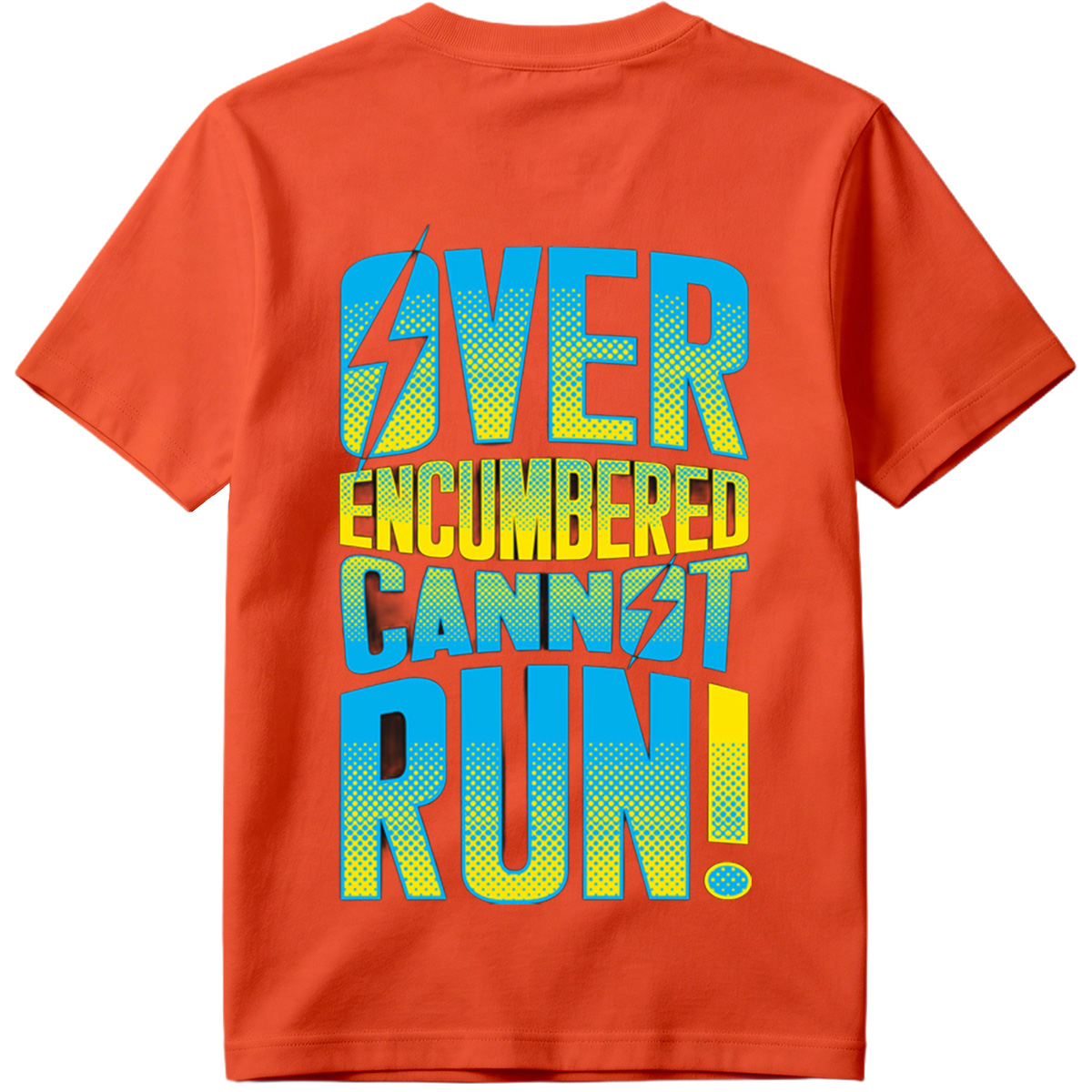 Over Encumbered Cannot Run! - Tee