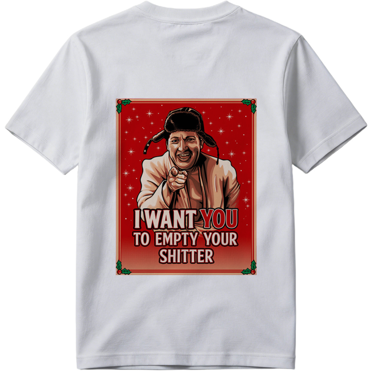 I Want You to Empty Your Shitter - Russian Christmas Poster Parody - Tee