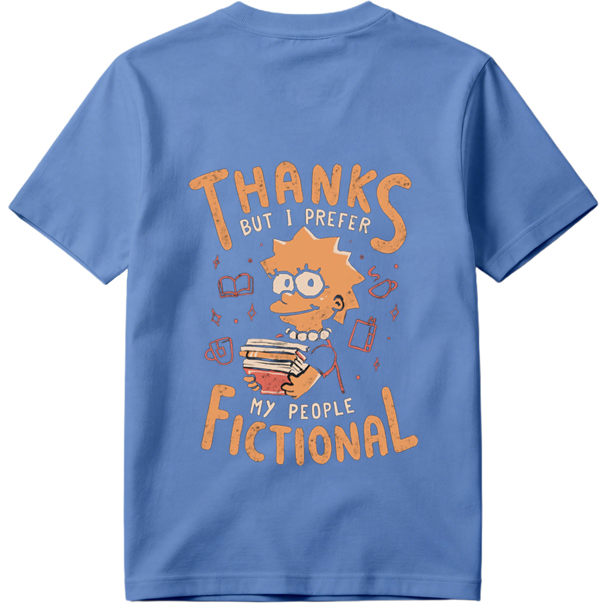 Thanks But I Prefer My People Fictional - Tee