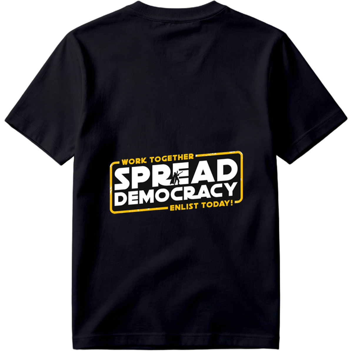 Star Wars: Spread Democracy – Enlist Today! - Tee