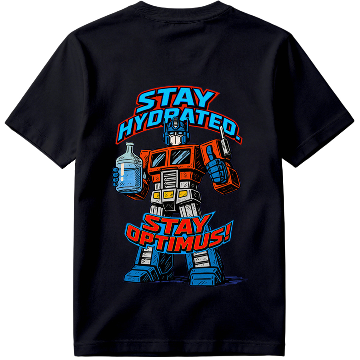 Transformers Optimus Prime Stay Hydrated Design - Tee