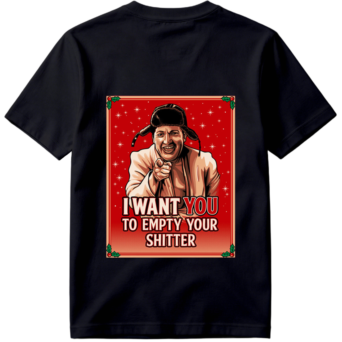 I Want You to Empty Your Shitter - Russian Christmas Poster Parody - Tee
