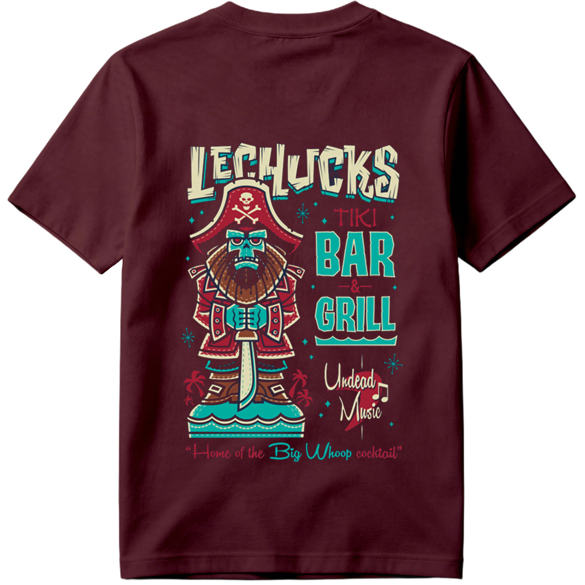 LeChuck's Tiki Bar & Grill: Home of the Big Whoop Cocktail - Tee
