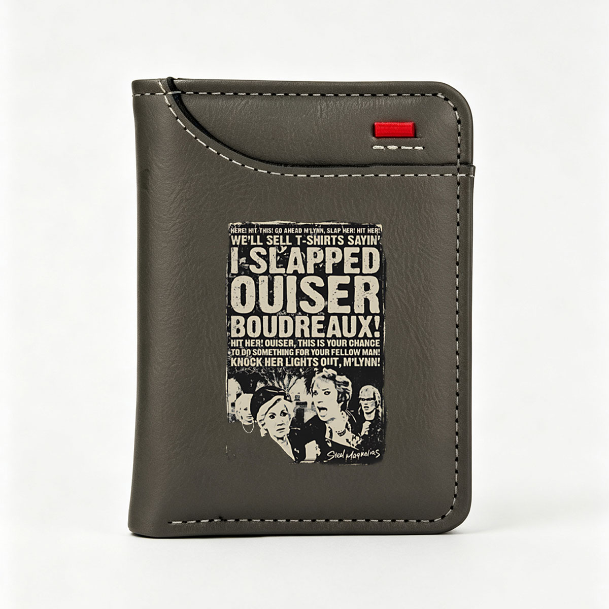 Steel Magnolias: Ouiser Boudreaux and M'Lynn in a T-Shirt Drama - Vertical Style Wallet