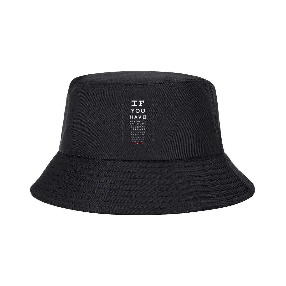IF YOU HAVE A PROBLEM IF NO ONE ELSE CAN HELP AND IF YOU CAN FIND THEM MAYBE YOU CAN HIRE THE A TEAM - Fisherman's Hat