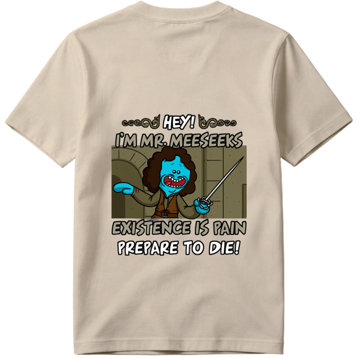 Mr. Meeseeks from Rick and Morty: Existence is Pain, Prepare to Die! - Tee