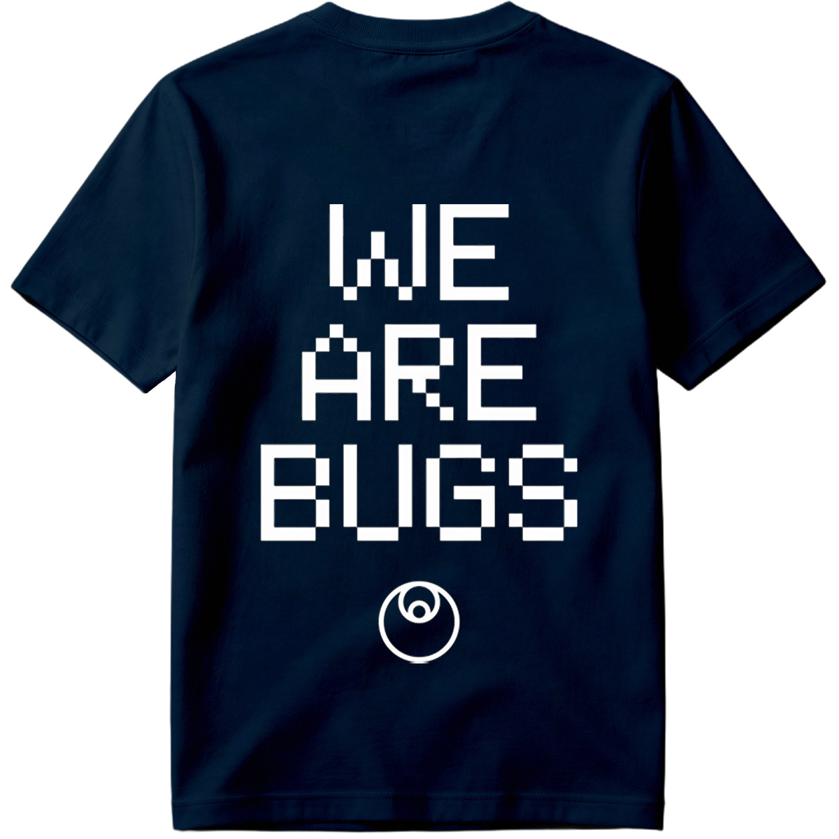 WE ARE BUGS - Tee