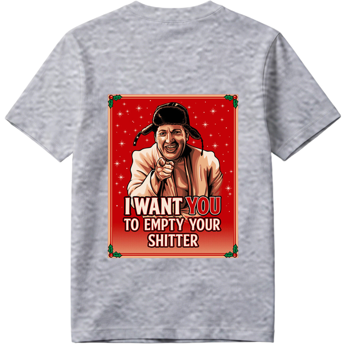 I Want You to Empty Your Shitter - Russian Christmas Poster Parody - Tee