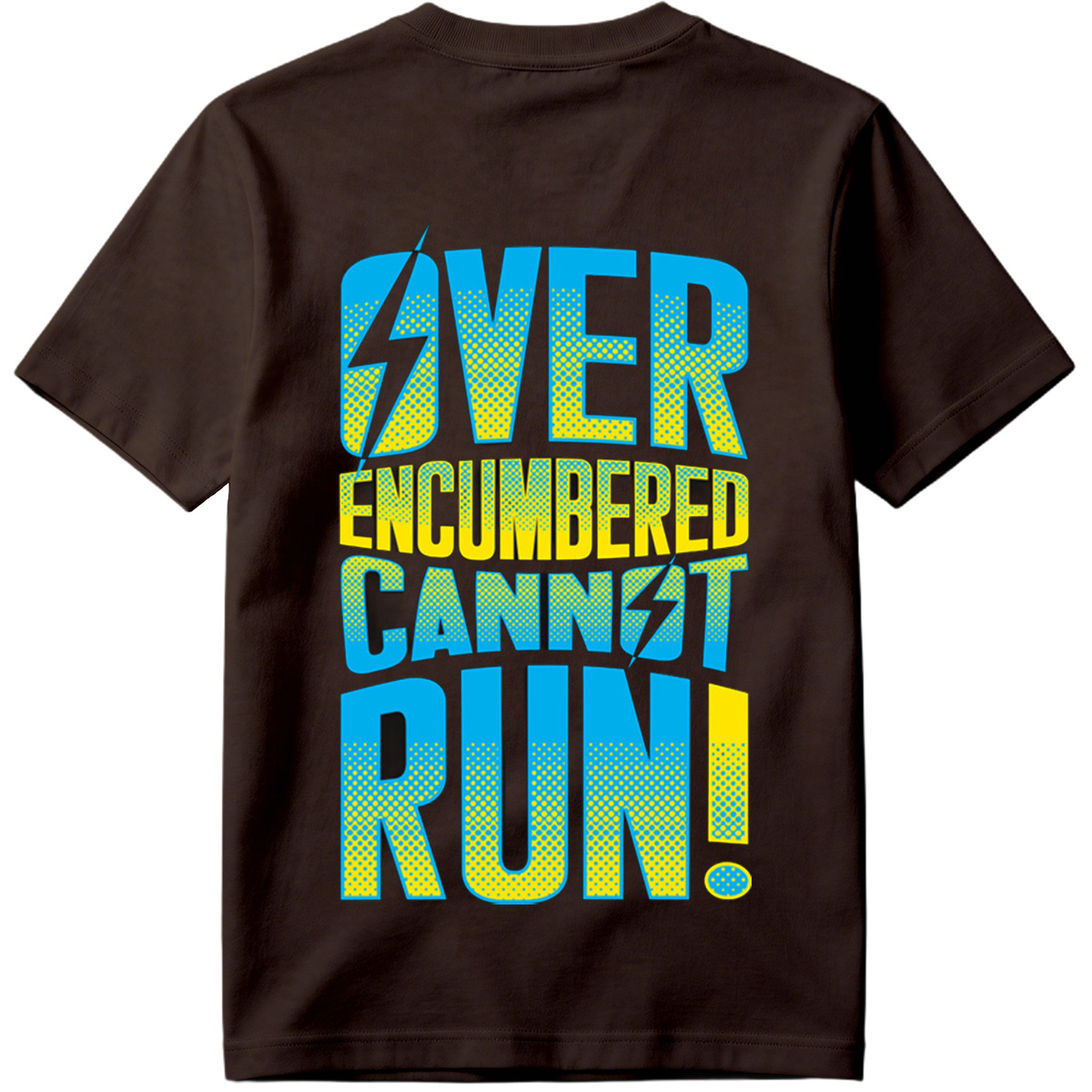 Over Encumbered Cannot Run! - Tee