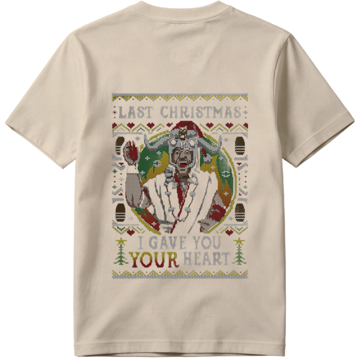 Last Christmas: I Gave You Your Heart - Grinch Ugly Sweater Design - Tee