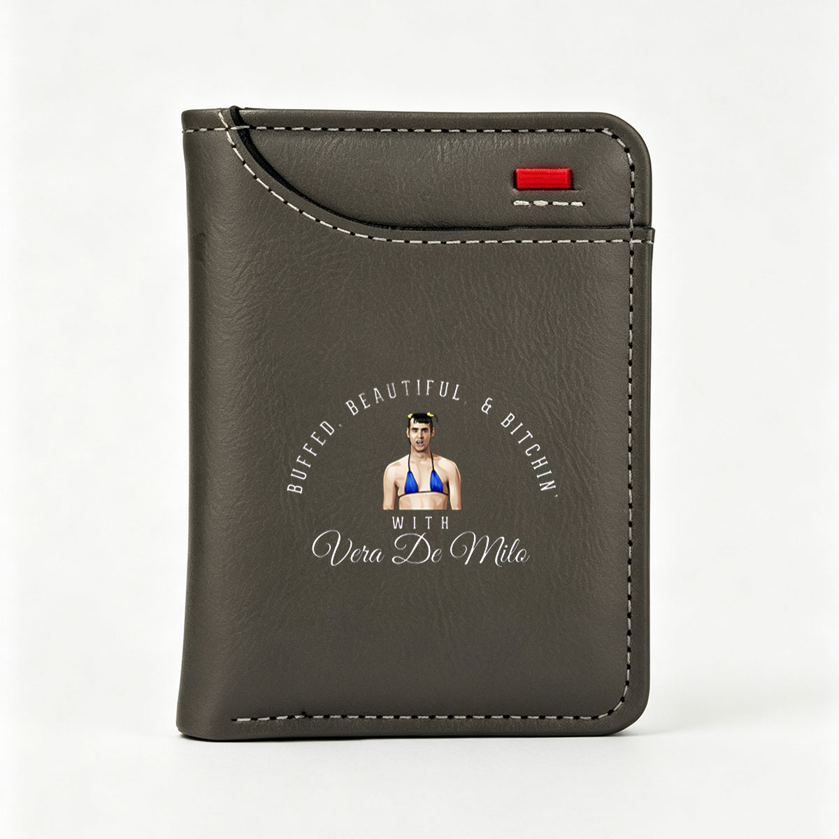 Buffed, Beautiful, & Bitchin' with Vera De Milo - Vertical Style Wallet
