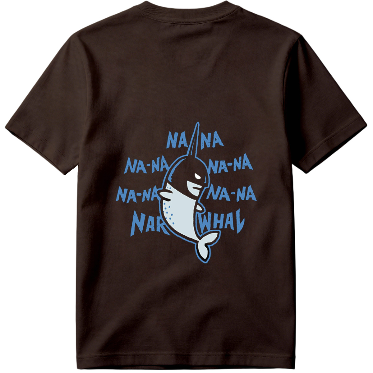 Na-Na-Na-Na-Narwhal - Tee