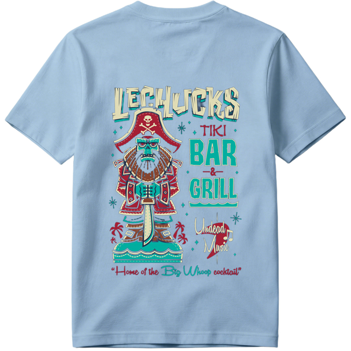 LeChuck's Tiki Bar & Grill: Home of the Big Whoop Cocktail - Tee