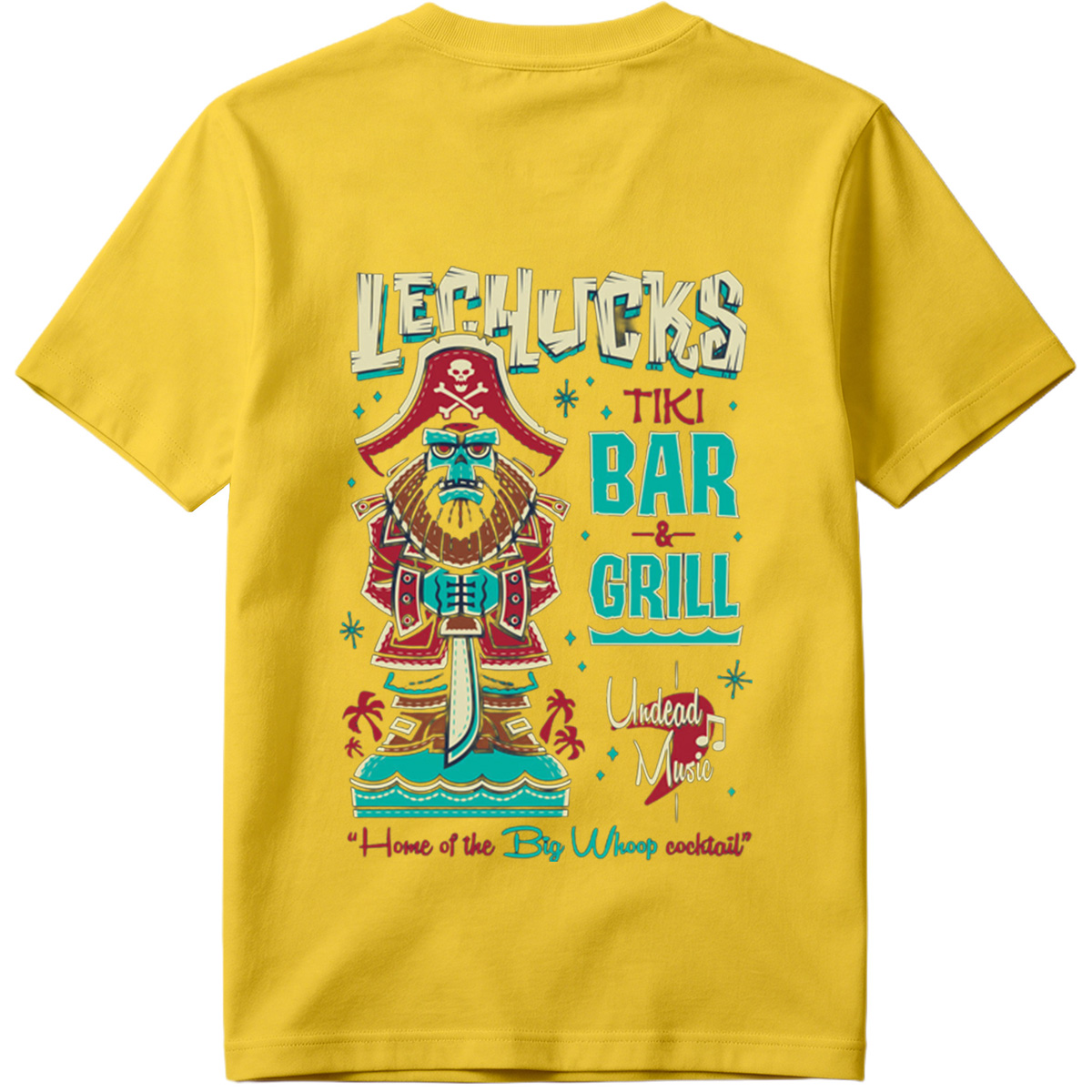 LeChuck's Tiki Bar & Grill: Home of the Big Whoop Cocktail - Tee