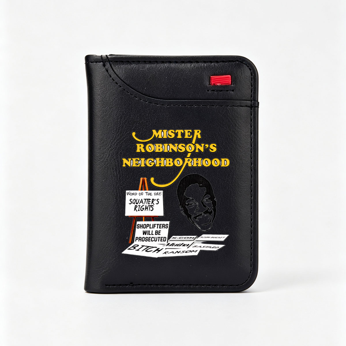 Mister Robinson's Neighborhood: Word of the Day - Squatter's Rights, Shoplifters Will Be Prosecuted, X-Con, Scum Bucket, Bitch, Ransom - Vertical Style Wallet