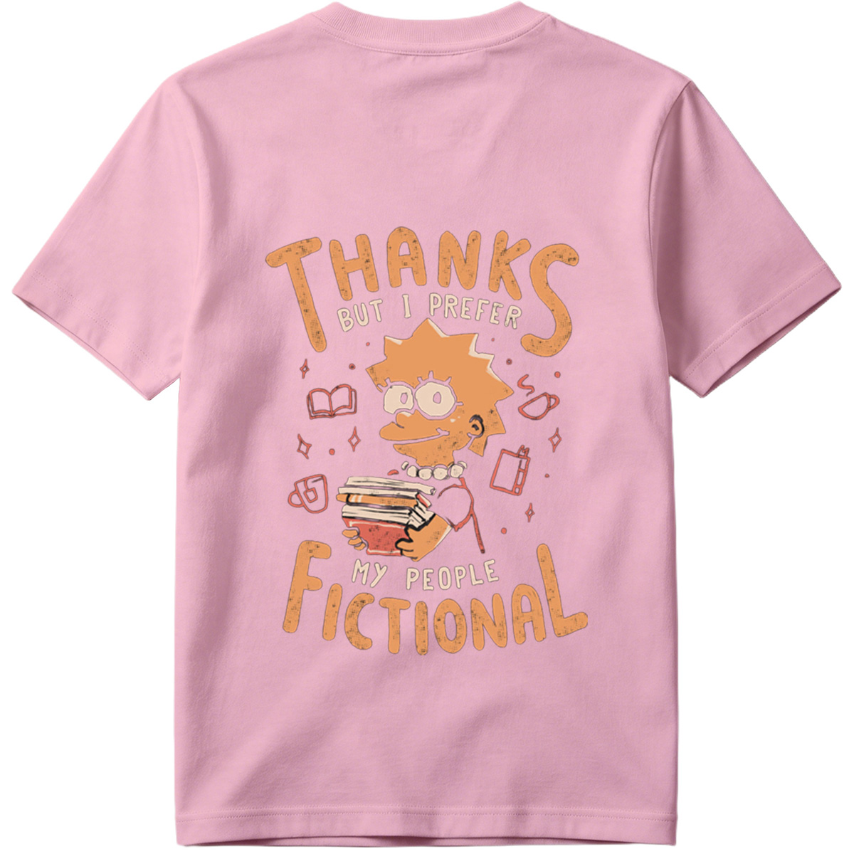 Thanks But I Prefer My People Fictional - Tee