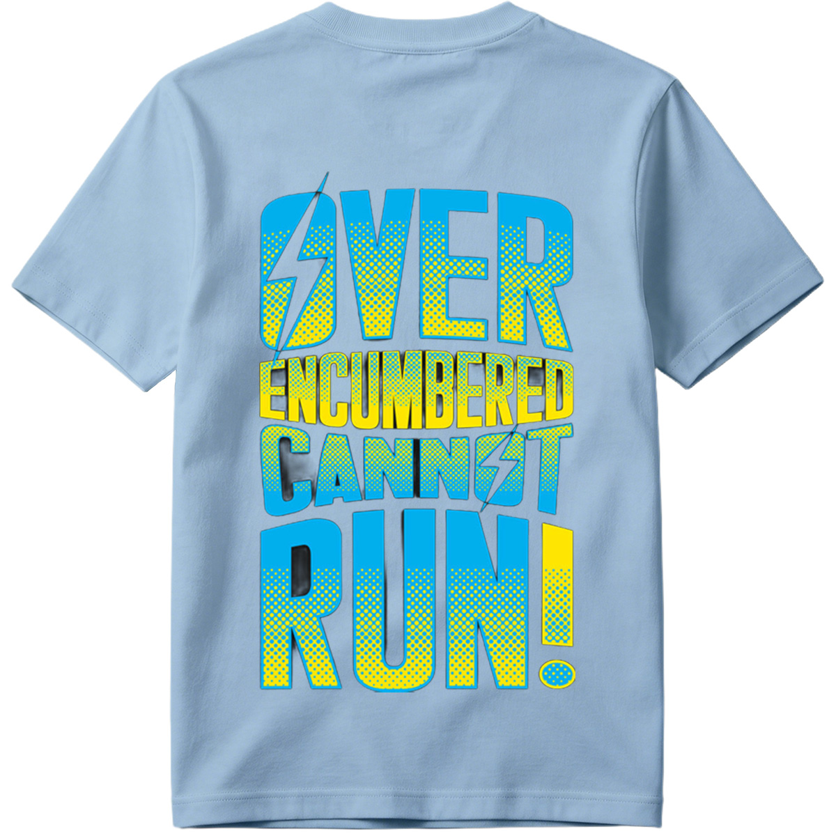 Over Encumbered Cannot Run! - Tee