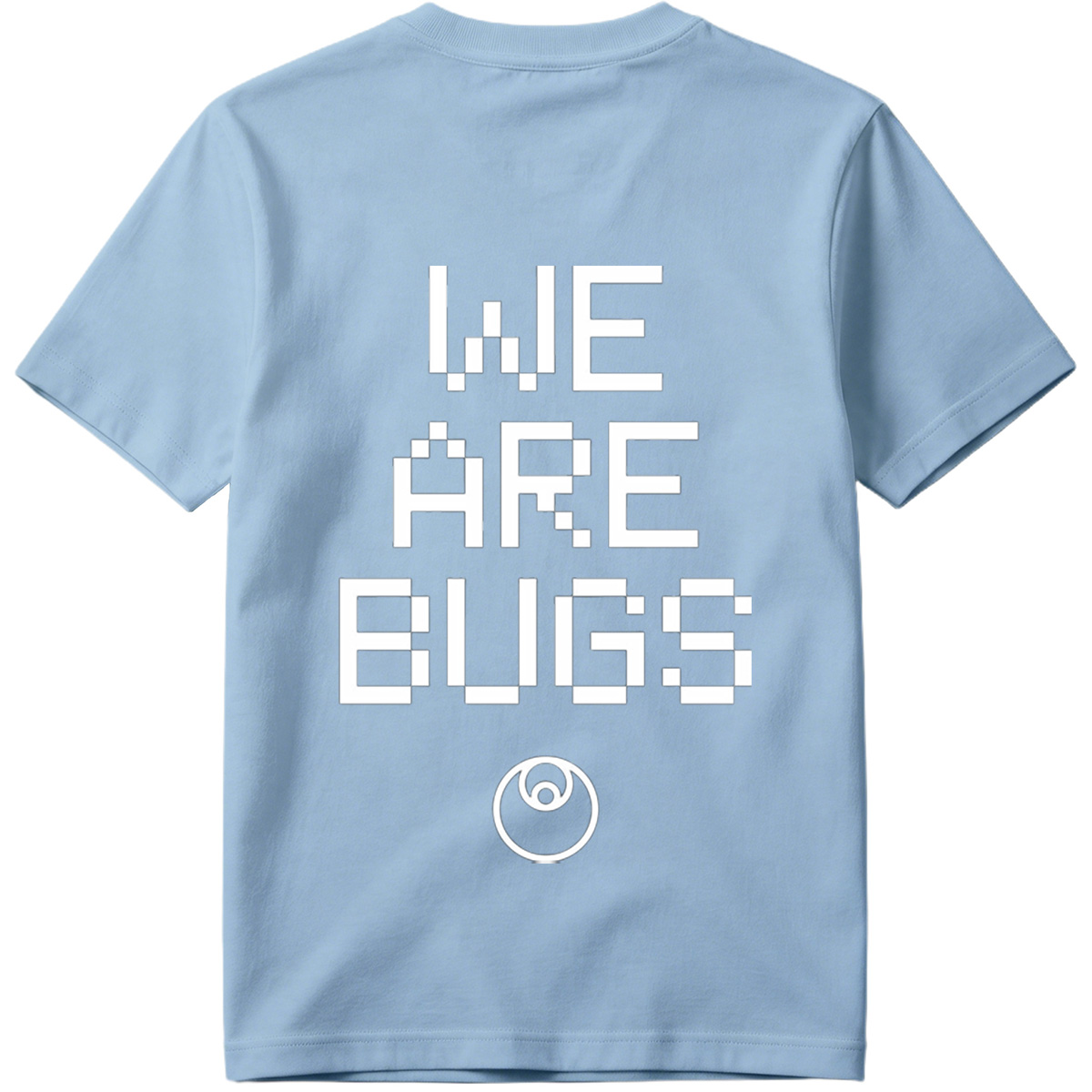 WE ARE BUGS - Tee