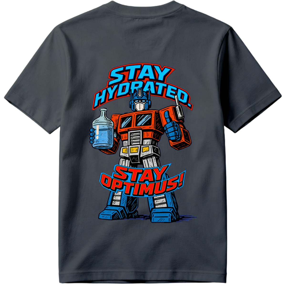 Transformers Optimus Prime Stay Hydrated Design - Tee