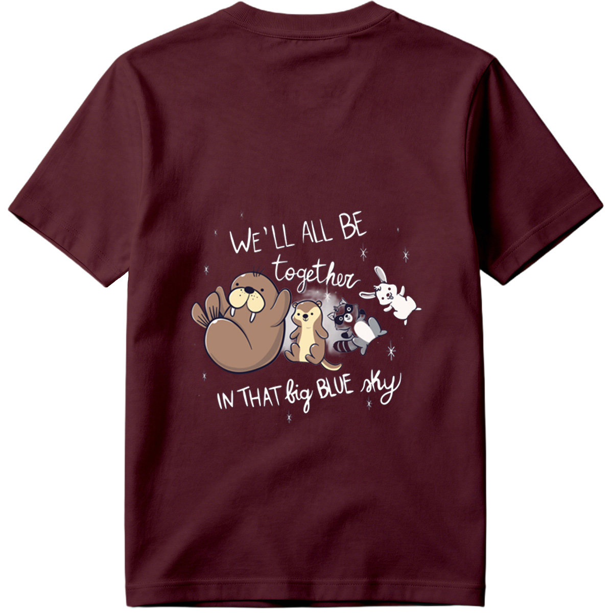 We'll All Be Together in That Big Blue Sky - Otter, Raccoon, Rabbit, and Squirrel - Tee