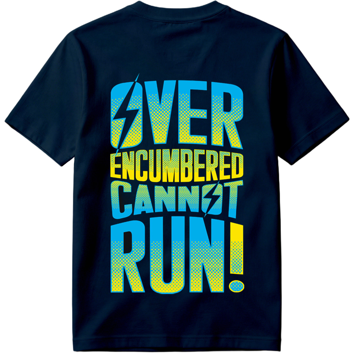 Over Encumbered Cannot Run! - Tee