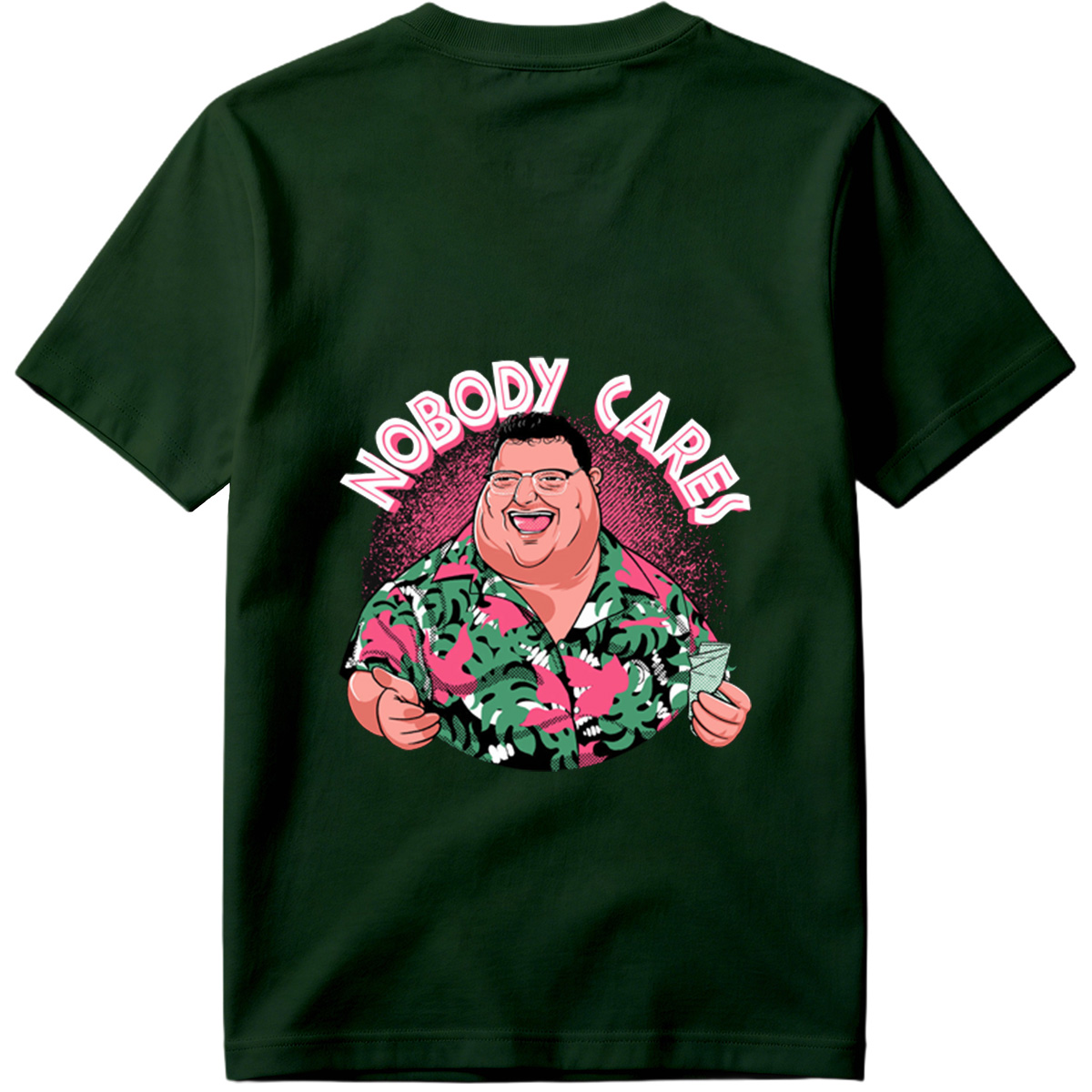 Nobody Cares - Fat Man in Hawaiian Shirt - Tee