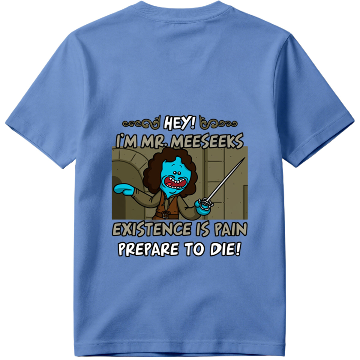 Mr. Meeseeks from Rick and Morty: Existence is Pain, Prepare to Die! - Tee